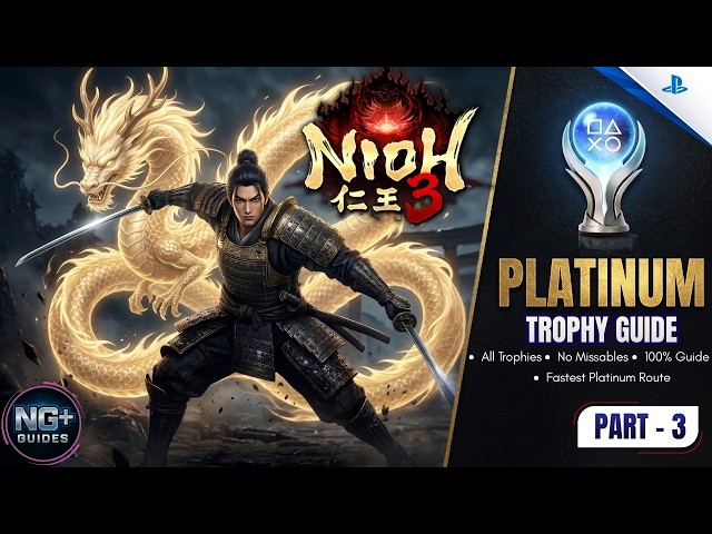 Nioh 3 100% Walkthrough - Platinum Trophy Guide 03/x | Tokaido