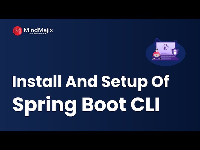 Install and Setup of Spring Boot CLI | Spring vs Spring Boot | Spring Boot Tutorial | MindMajix