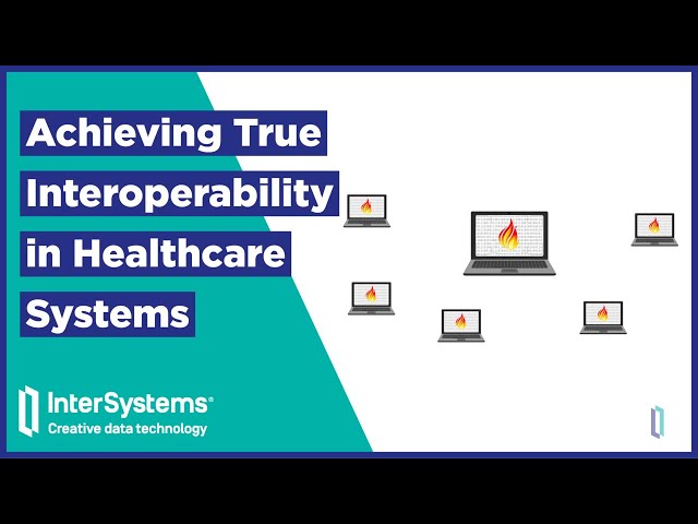 How to Achieve True Interoperability in Healthcare Systems