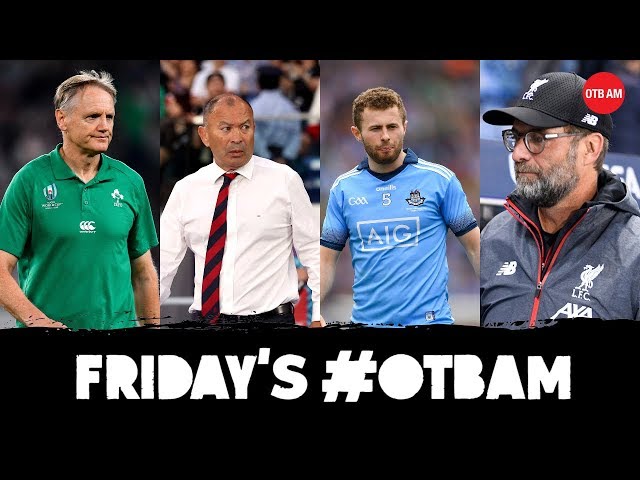 LIVE | #OTBAM: RWC final, Dunne's Irish Fallout, Premier League, Off the Ball-Stars |