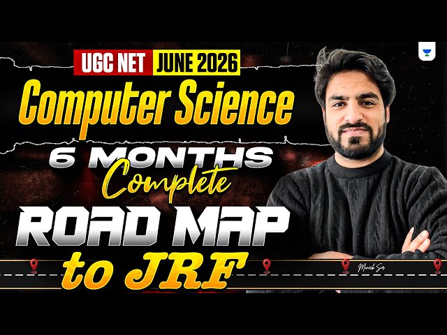 UGC NET Computer Science June 2026 | 6 Months Strategy to Crack JRF | Muneeb Sir