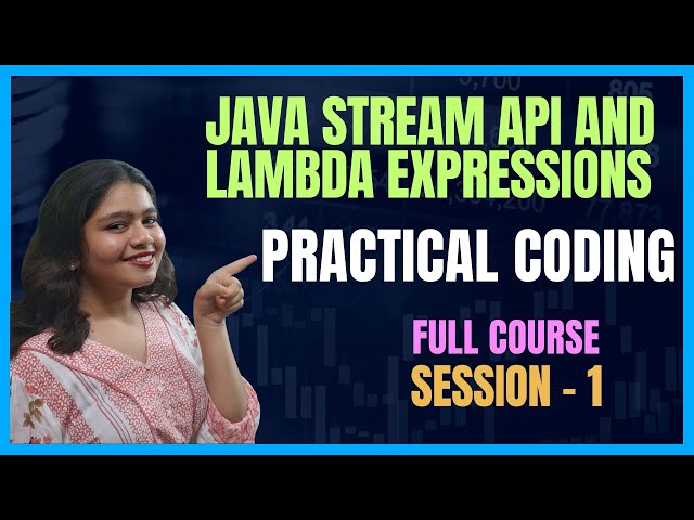 Java forEach Method using Stream API & Lambda Expressions | Practical Coding | Session 1