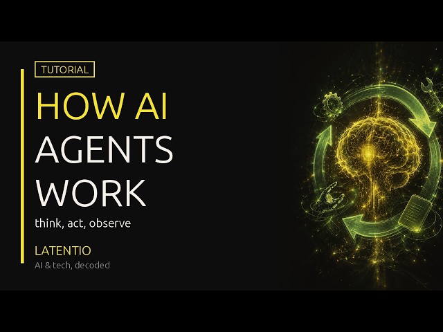 How AI Agents Actually Work (and Why They Fail)