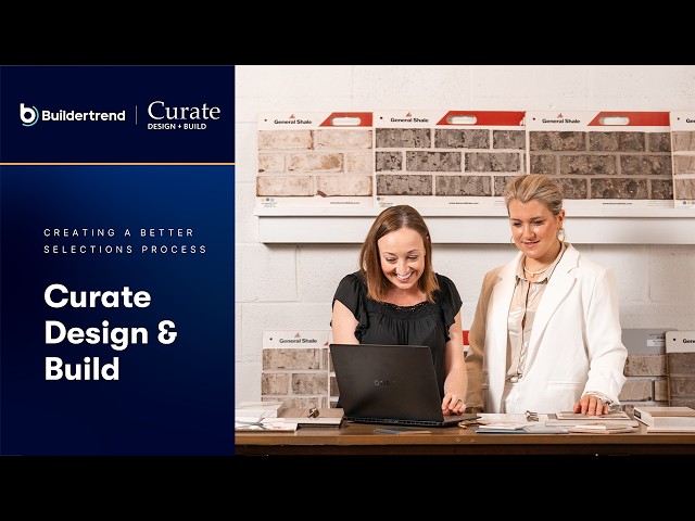 Creating a Better Selections Process with Curate Design + Build | Buildertrend