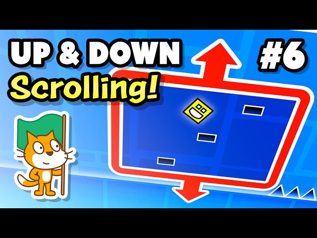 Taking Geometry Dash to New Heights! - Scratch Tutorial #6