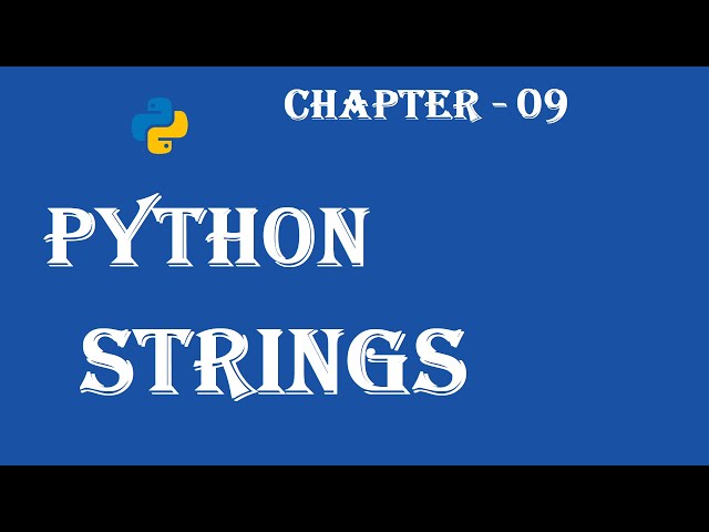 Strings in Python - Python Tutorial - w3Schools - Ch#09 English