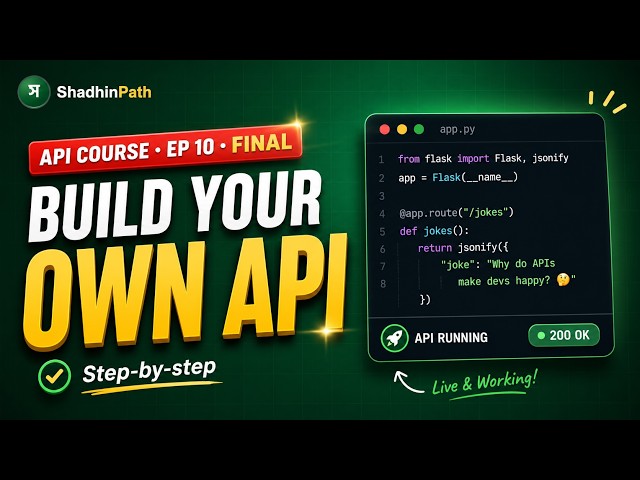 Build Your Own API From Scratch — Full Beginner Guide (Grand Finale) | API Course Ep 10