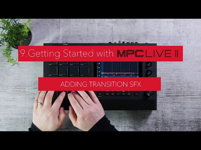 MPC Live II | Adding Transition SFX