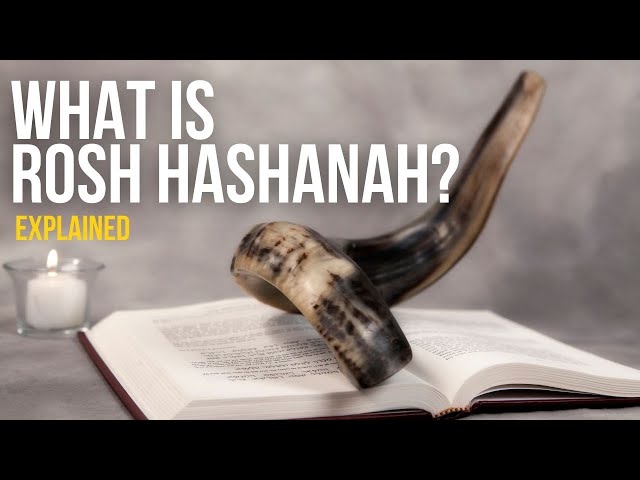 What is Rosh Hashanah – The Jewish New Year