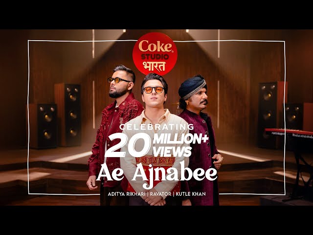 Ae Ajnabee (Official Music Video) - Aditya Rikhari, Ravator, Kutle Khan | Coke Studio Bharat