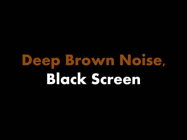 🔴 Deep Brown Noise, Black Screen 🟤⬛ • Live 24/7 • No mid-roll ads