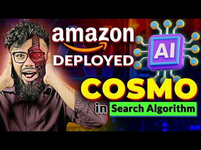 Amazon AI 'Amazon COSMO' - BRAND NEW Amazon AI Tool COMMON SENSE Search Algorithm 2024