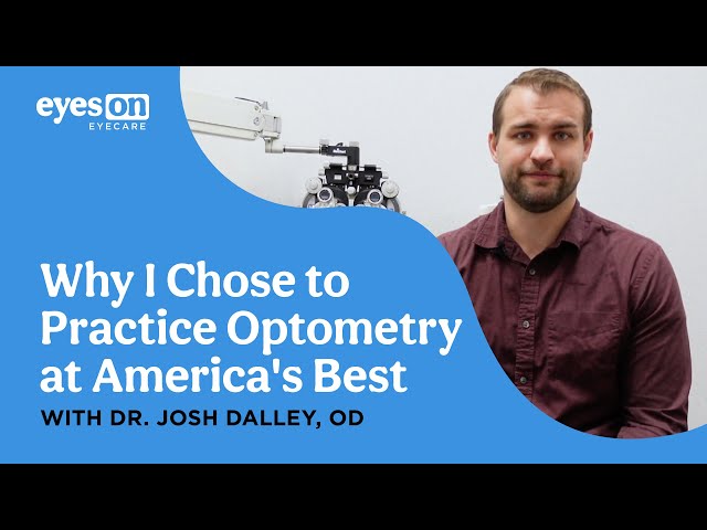 Why I Chose to Practice Optometry at America's Best