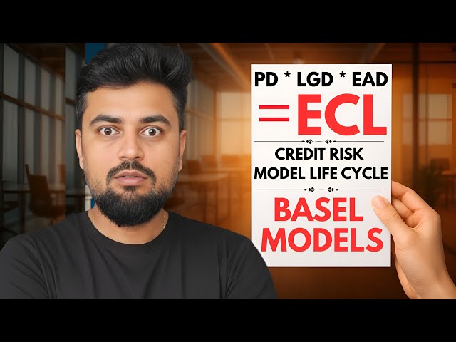 Credit Risk  | PD, LGD, EAD & Expected Credit Loss | Basel 2, AIRB, CAR & Model Life Cycle 🏦