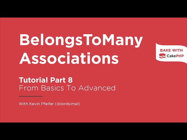CakePHP 4 Tutorial 2022 - BelongsToMany Association (Part 8)