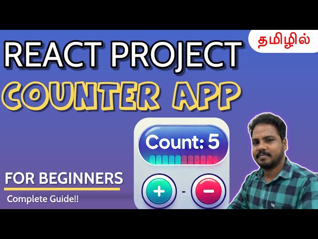 தமிழில் React in Tamil - Mini Project Series - Counter App - Vijayaragavan - Payilagam