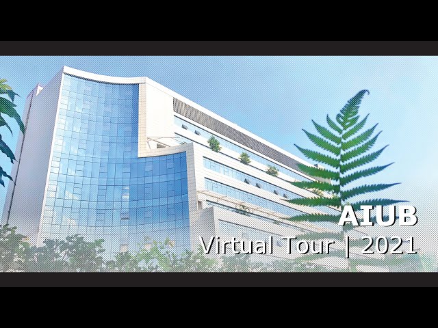 AIUB Virtual Tour | 2021
