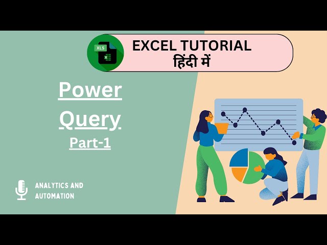 Power Query Part 1 in Hindi: The Ultimate Tool for Cleaning and Transforming Data in Excel