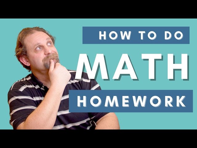 Math Tips: How To Do Math Homework