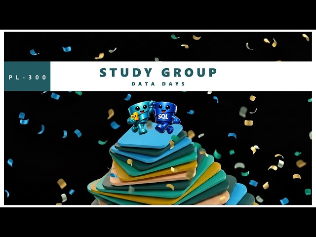 Data Days: PL-300 Study Group - Power BI Data Analyst