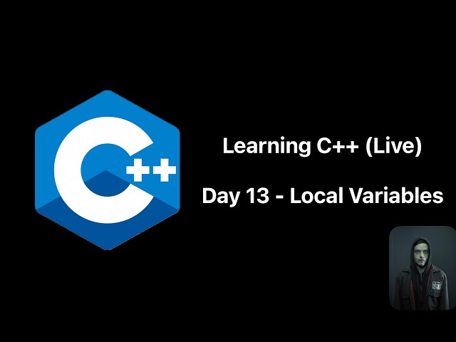 Day 13 Learning C++ (No AI) Until I Become Elliot Alderson | C++ Variables