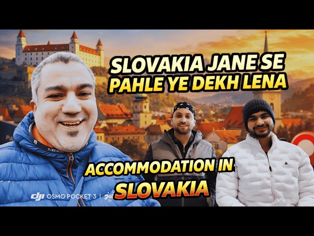 Slovakia Jane Se Pehle Dekh Lo! | Accommodation in Slovakia | Namaste Europe 2026