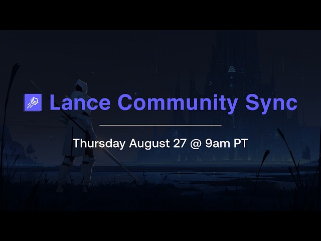 Lance Community Sync - Aug 27, 2026