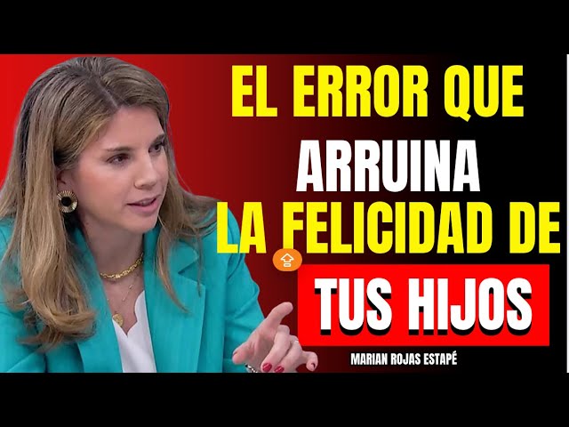 Lo que los BUENOS PADRES Hacen Diferente: SECRETOS DE LA CRIANZA POSITIVA | Marian Rojas Estapé