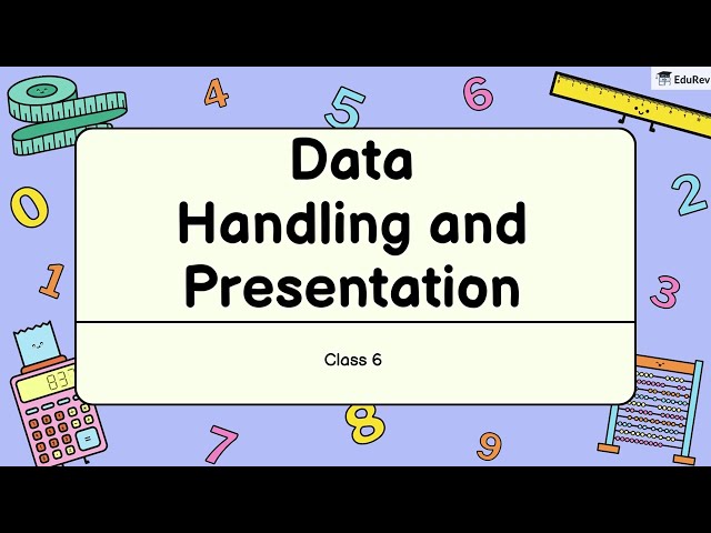 Data Handling and Presentation | Class 6 Mathematics | NCERT