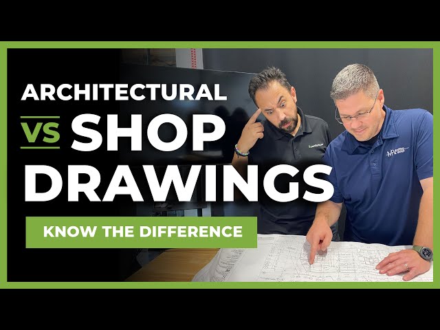 Architectural vs. Shop Drawings – Know the Difference!