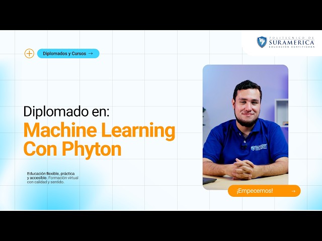 Machine Learning con Phyton | Diplomado Gratis