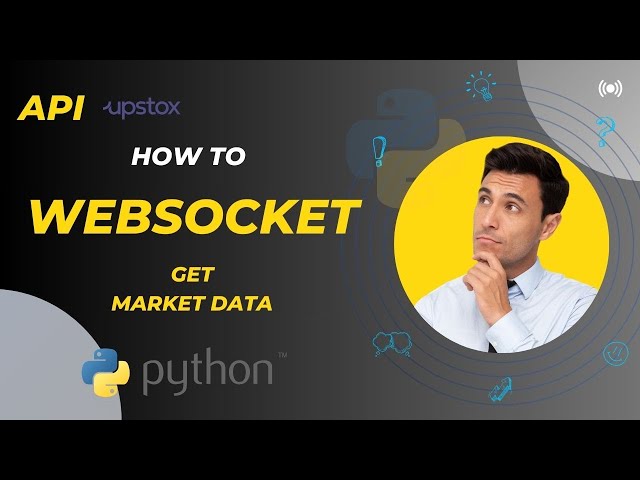 How to Use WebSocket of Upstox for Real-Time Market Data | Algo with Harsh | #4