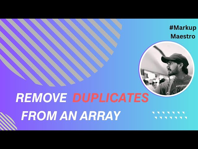 "Remove Duplicates from an Array in JavaScript | Using Set and Filter Methods"