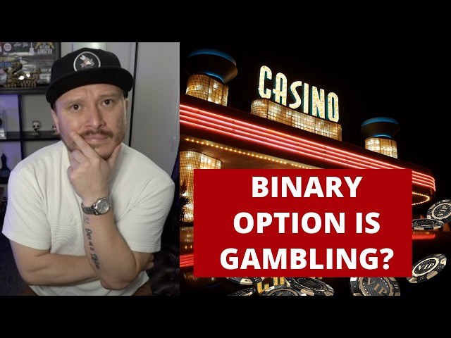 Why Binary Options is like GAMBLING...