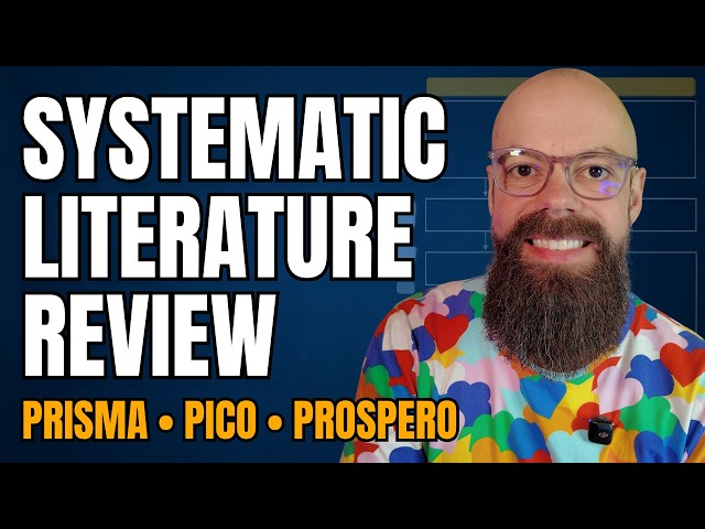 The Only Systematic Literature Review Guide You'll Ever Need (PRISMA + PICO)