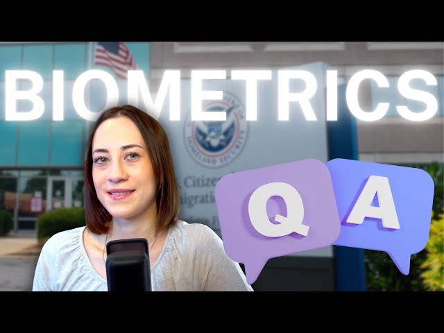 ALL ABOUT BIOMETRICS And answering common questions | USCIS AOS