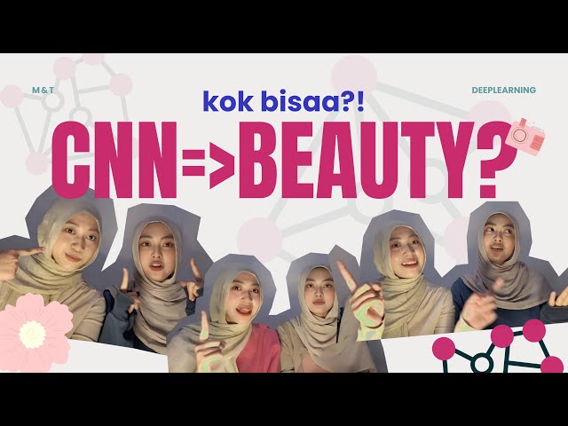Algoritma CNN untuk Analisis Citra Wajah di Bidang Beauty - DEEPLEARNING