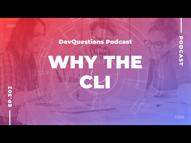 302. Why Do Developers Use the Command Line