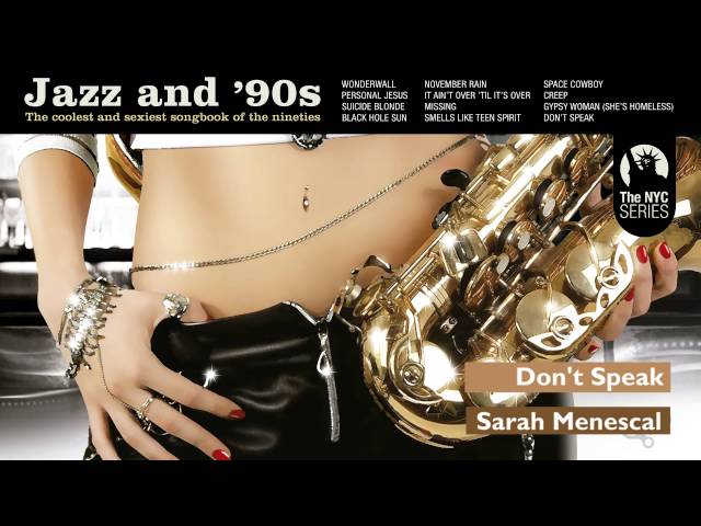 Don´t Speak - No Doubt´s song - Jazz & 90s