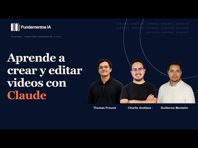Clase Claude: Aprende a crear y editar videos con Claude