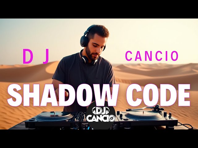 Shadow Code - Electro House / DJ CANCIO