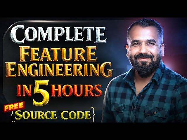Complete Feature Engineering in OneShot (5 Hours) | OneShot Series