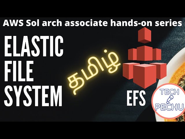 AWS Tamil| EFS Handson | EFS Tutorial |Elastic File System AWS Handson Tamil| Tech Pechu