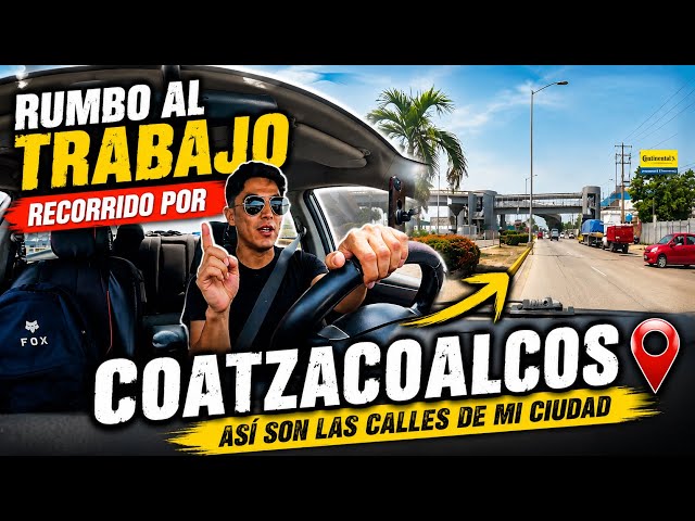 Manejando al trabajo | Cruzando las avenidas más icónicas de COATZACOALCOS | 01/06/26 
