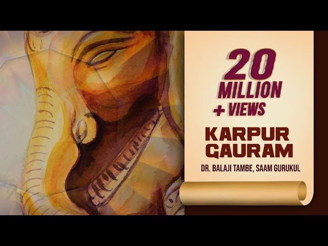 Karpur Gauram Karunavtaram: Ganesh Maha Aarti | Dr. Balaji Tambe, Saam Gurukul | Ganesh Chaturthi