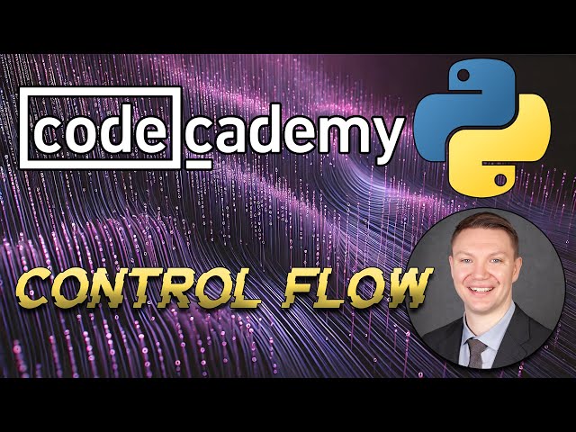Codecademy - Python 3: Control Flow