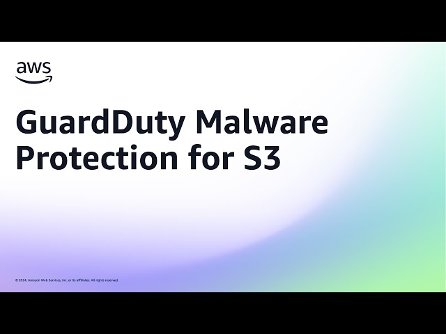 GuardDuty Malware Protection for S3 - Overview and Demo | Amazon Web Services