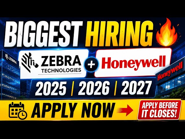 BIGGEST HIRING 🔥Zebra + Honeywell 2025 | 2026 | 2027 Apply Before It Closes!