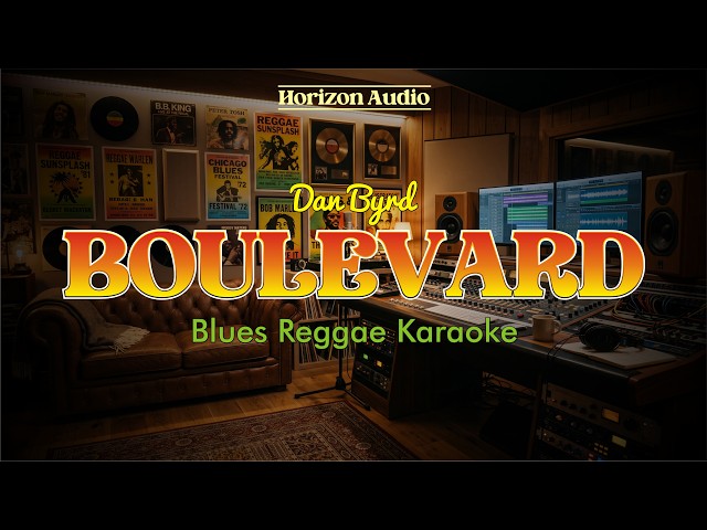 Boulevard - Dan Byrd - Blues Reggae Karaoke