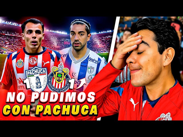 CHIVAS PIERDE PUNTOS EN PACHUCA  (CHIVAS 1-1 PACHUCA) - IVANSFULL